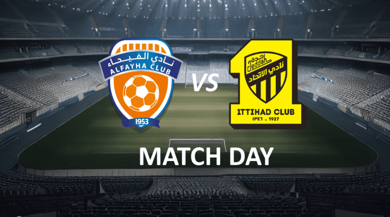 Al Fayha vs Al Ittihad_MatchDay