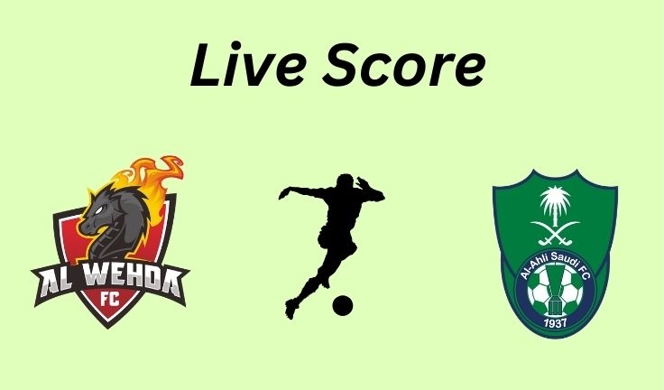 Al Wehda vs Al Ahli Live score _ Proleaguefootballsaudi.com