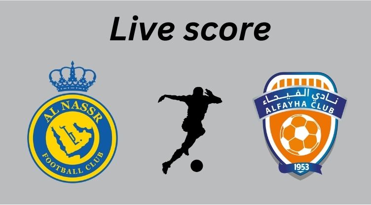 Live score_ Al Nassr vs Feiha_ Proleaguefootballsaudi.com