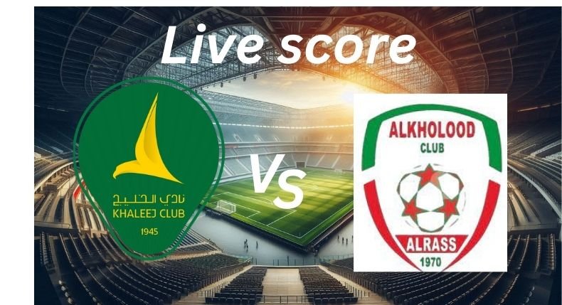 Al Khaleej vs Al Kholood_ Live score _ Proleaguefootballsaudi.com