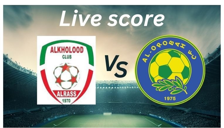 Al Kholood vs Al Orobah _ Live score _ Proleaguefootballsaudi.com