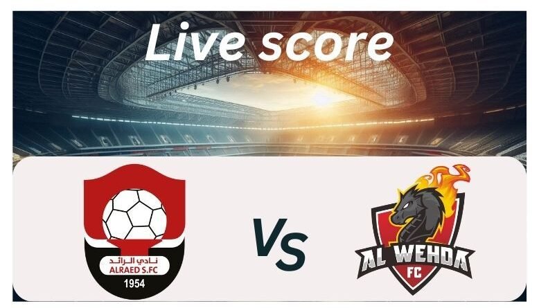 Al Raed vs Al Wehda_ Live score _ Proleaguefootballsaudi.com