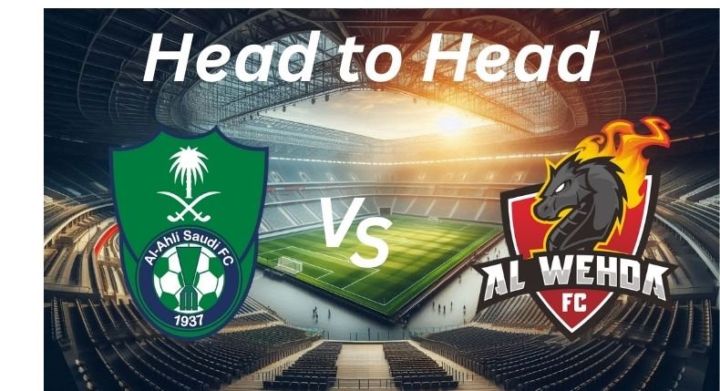 Al Ahli vs. Al Wehda H2H _ Proleaguefootballsaudi.com